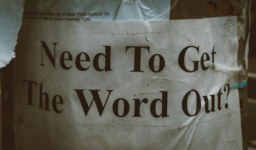 Image of an old newspaper clipping that reads, "Need To Get The Word Out?